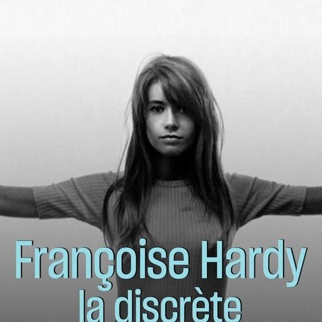 Françoise Hardy - La discrète