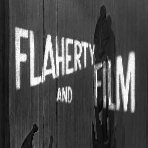 Flaherty and Film