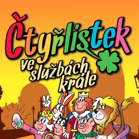Čtyřlístek ve službách krále