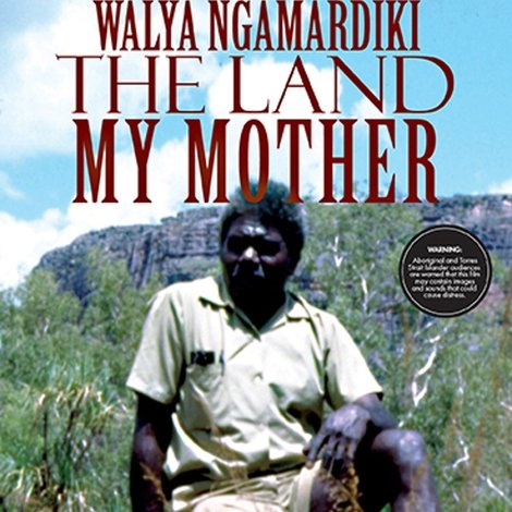 Walya Ngamardiki: The Land My Mother