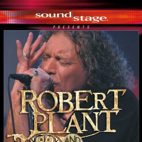 SoundStage Presents: Robert Plant And The Strange Sensation