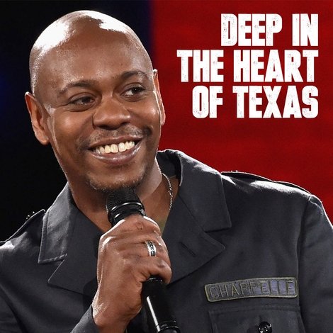 Dave Chappelle: Deep in the Heart of Texas