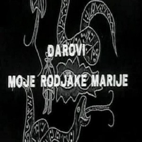 Darovi moje rođake Marije