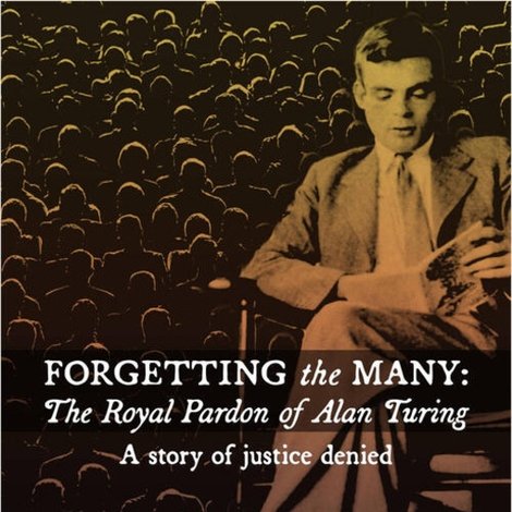 Forgetting the Many: The Royal Pardon of Alan Turing