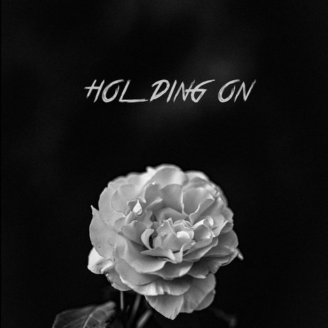 Holding On