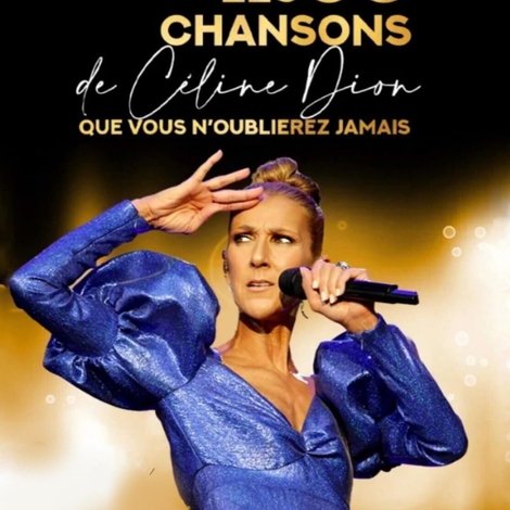Les 30 chansons de Céline Dion que vous n'oublierez jamais