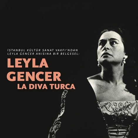 Leyla Gencer: La Diva Turca