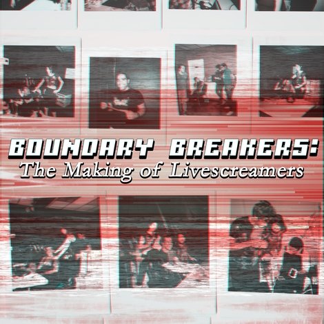 Boundary Breakers: The Making of Livescreamers