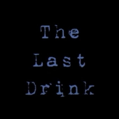 The Last Drink