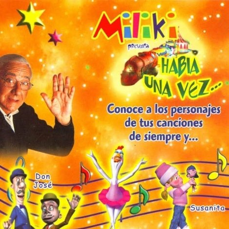 Miliki presenta Había una vez ...