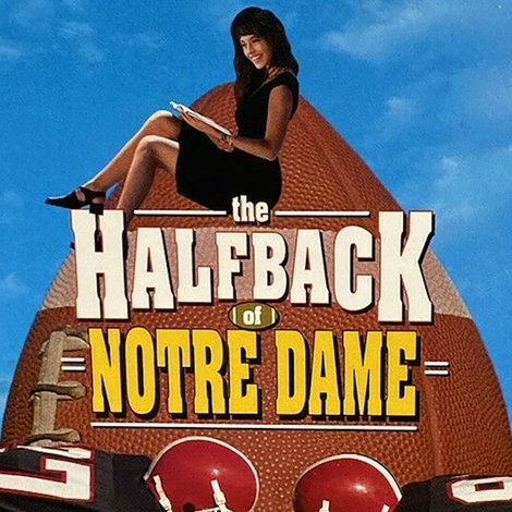 The Halfback of Notre Dame