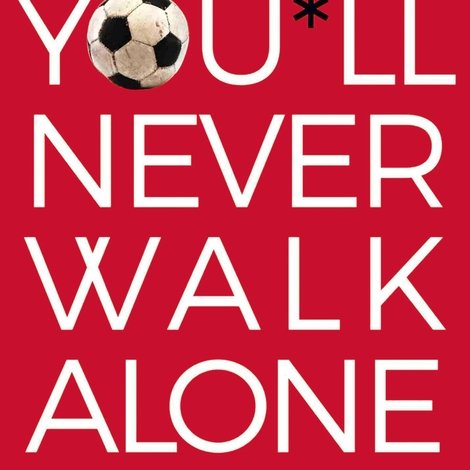 You'll Never Walk Alone