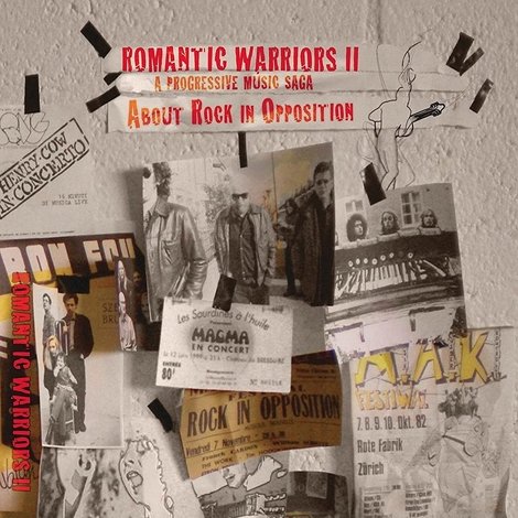 Romantic Warriors II: A Progressive Music Saga About Rock in Opposition