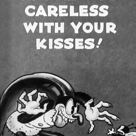You're Too Careless with Your Kisses!
