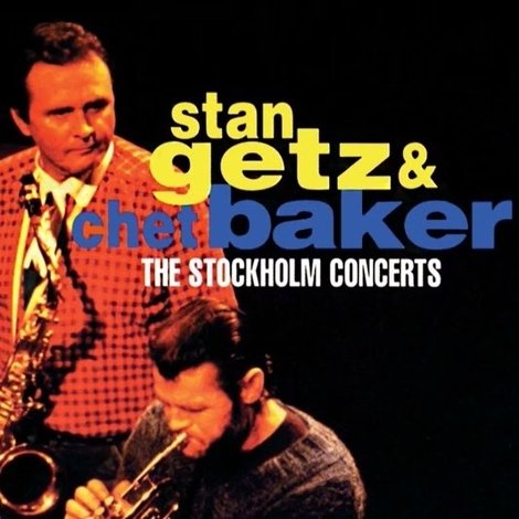 Stan Getz & Chet Baker: Live in Stockholm 1983