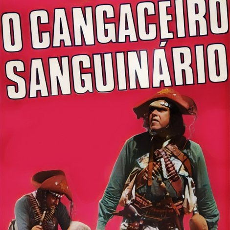 O Cangaceiro Sanguinário