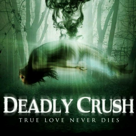 Deadly Crush