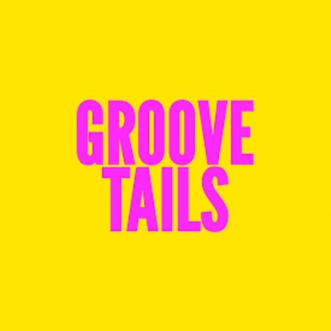 Groove Tails