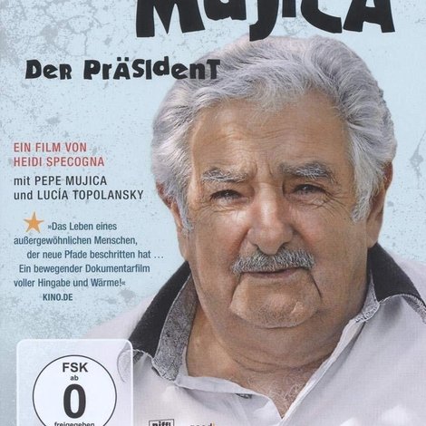 Pepe Mujica – Lektionen eines Erdklumpens