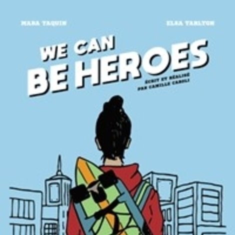 We Can Be Heroes