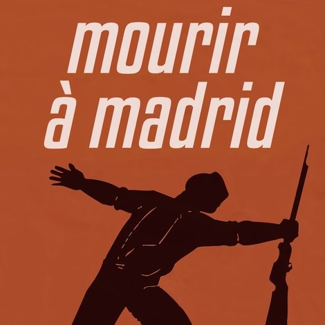 Mourir à Madrid