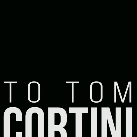 To Tom Cortini 2: Return to Sender