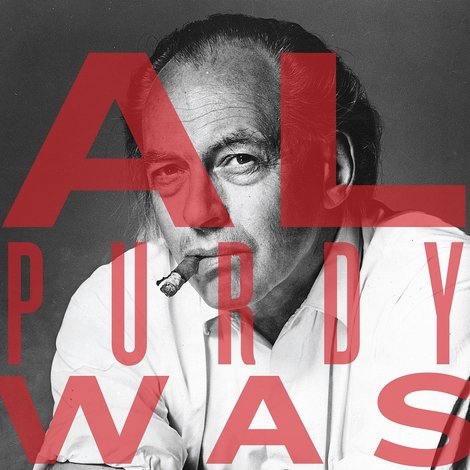Al Purdy Was Here