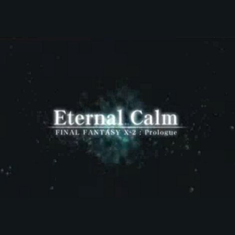 Final Fantasy X: Eternal Calm