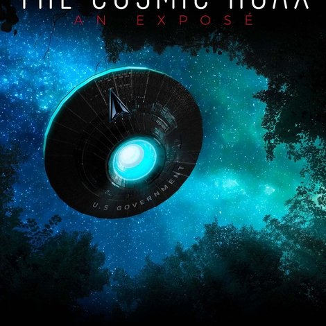 The Cosmic Hoax: An Exposé