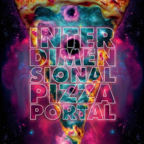 Interdimensional Pizza Portal