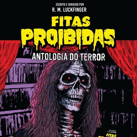 Fitas Proibidas - Antologia do Terror