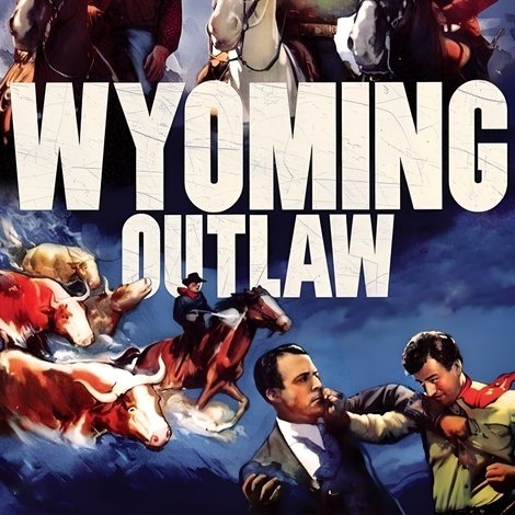 Wyoming Outlaw