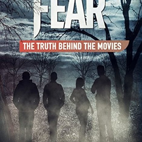 Real Fear: The Truth Behind the Movies