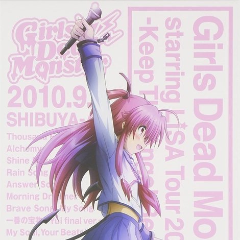 Girls Dead Monster starring LiSA Tour 2010- Keep The Angel Beats!