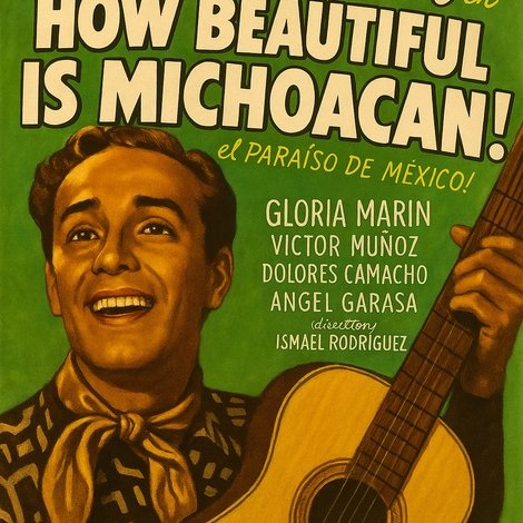 ¡Qué lindo es Michoacán!