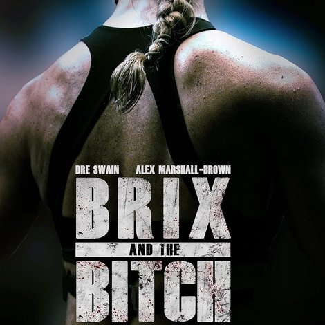 Brix and the Bitch