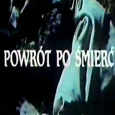 Powrót po śmierć