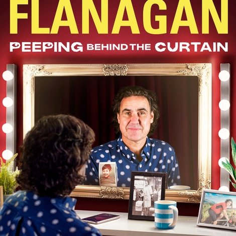 Micky Flanagan: Peeping Behind the Curtain