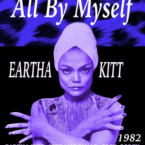 All By Myself: The Eartha Kitt Story