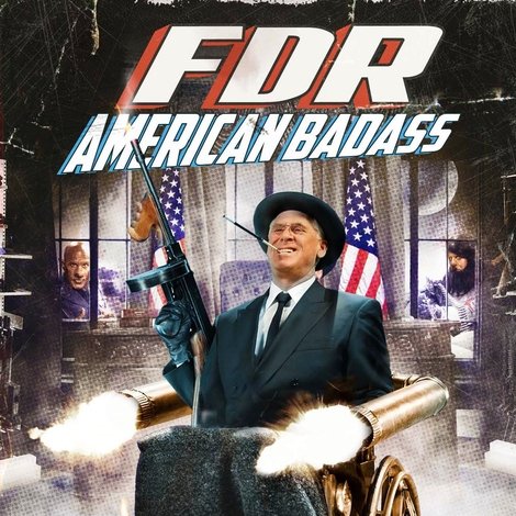 FDR: American Badass!
