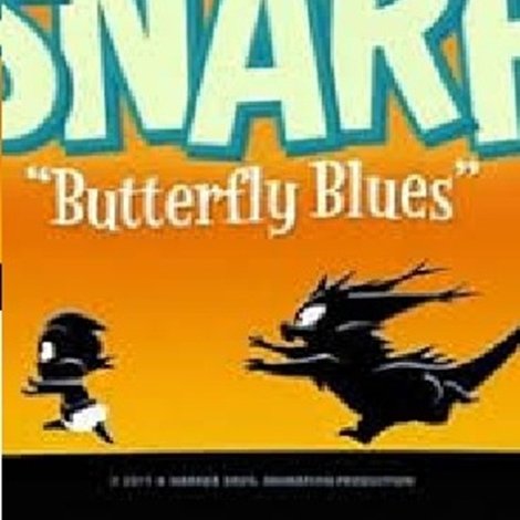 Snarf: Butterfly Blues