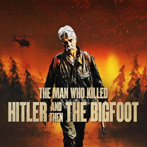 The Man Who Killed Hitler and Then the Bigfoot