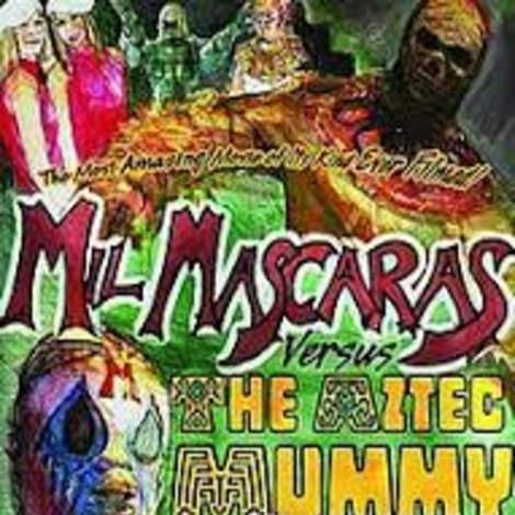 Mil Mascaras vs. the Aztec Mummy