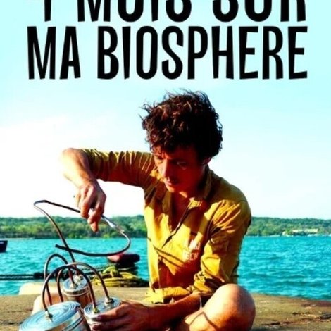 4 mois sur ma biosphère