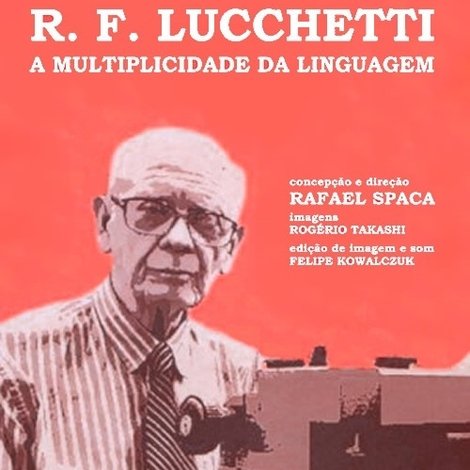 R. F. Lucchetti, a Multiplicidade da Linguagem