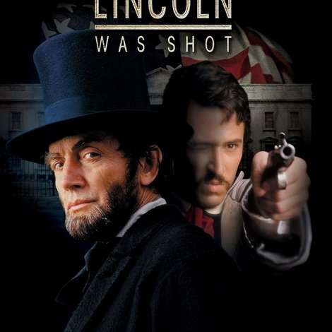 The Day Lincoln Was Shot