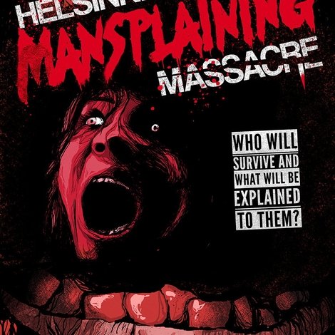 Helsinki Mansplaining Massacre