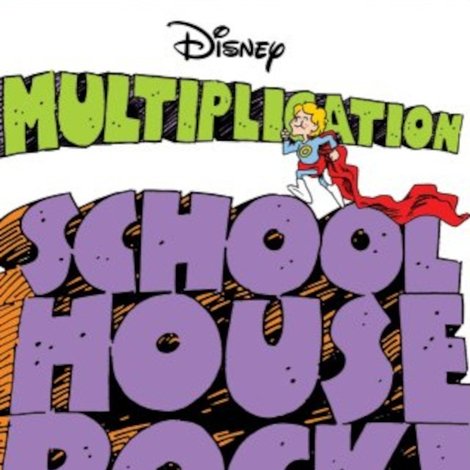 Schoolhouse Rock Multiplication