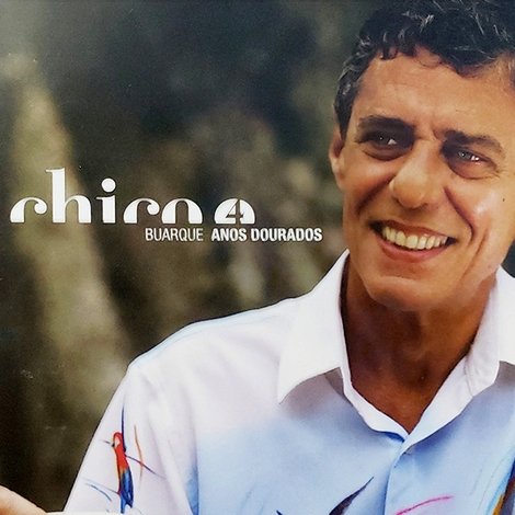 Chico Buarque - Anos Dourados