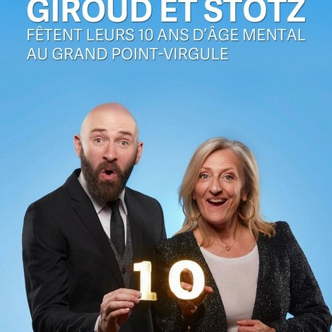 Giroud et Stotz fêtent leurs 10 ans d'âge mental au Grand Point Virgule